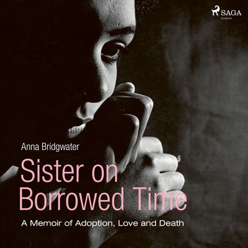 Couverture audiobook de Sister on Borrowed Time, de Anna Bridgwater