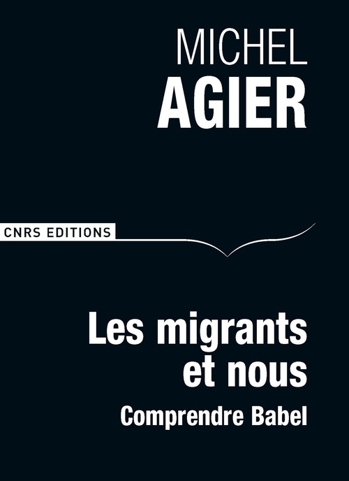 ebook cover of Les Migrants et nous. Comprendre Babel, by Michel Agier