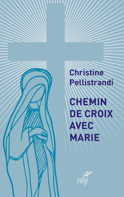 Couverture ebook de Chemin de croix avec Marie, de Christine Pellistrandi