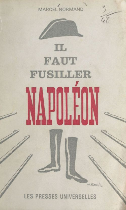 Couverture ebook de Il faut fusiller Napoléon, de Marcel Normand