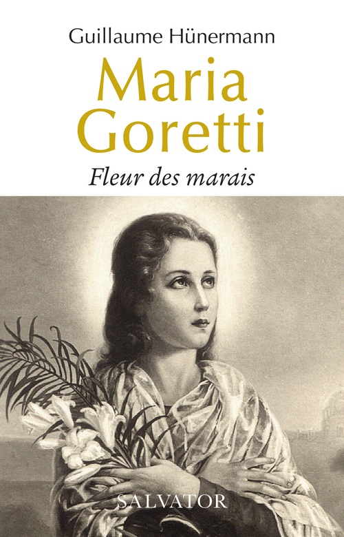 ebook cover of Maria Goretti : Fleur des marais, by Guillaume Hünermann