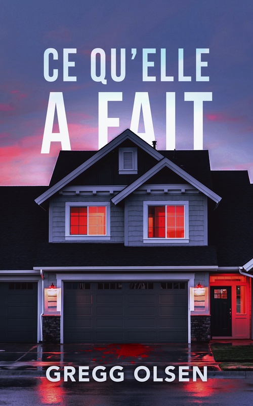 Couverture ebook de Ce qu'elle a fait, de Gregg Olsen