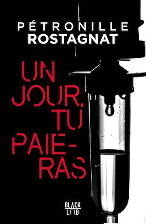 Couverture ebook de Un jour tu paieras, de Pétronille Rostagnat