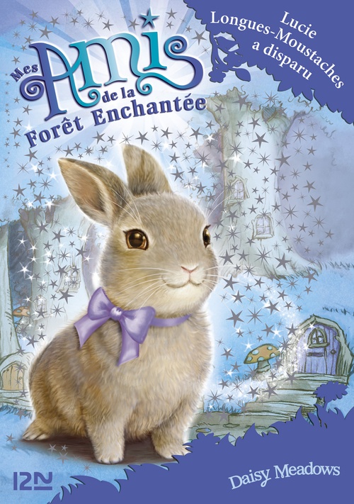 ebook cover of Mes amis de la forêt enchantée - tome 1 Lucie Longues-Moustaches a disparu, by Daisy Meadows