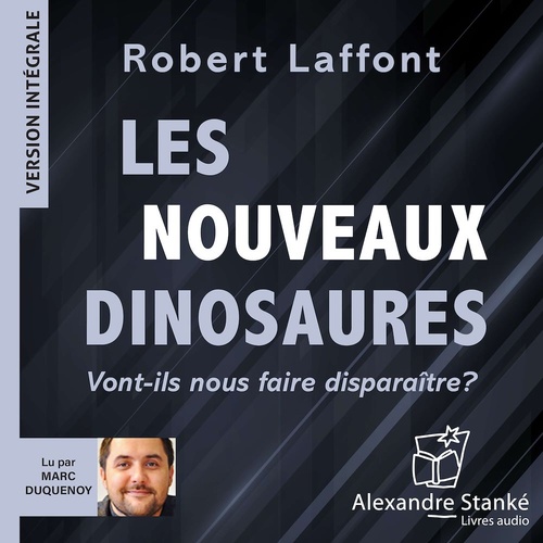 audiobook cover of Les nouveaux dinosaures, by Robert LAFFONT