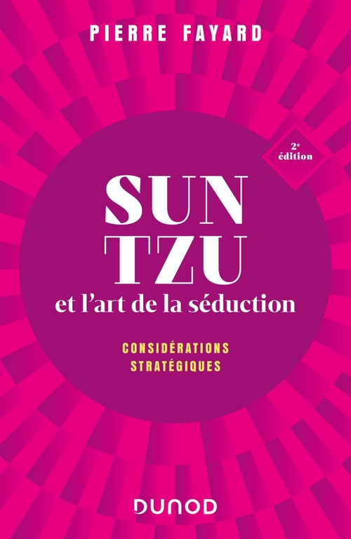 Couverture ebook de Sun tzu et l'art de la séduction - 2e éd., de Pierre Fayard