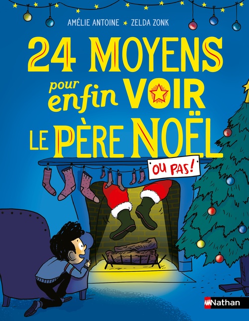 ebook cover of 24 moyens pour enfin voir le Père Noël ou pas !, by Amélie Antoine