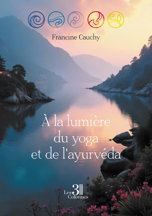 Couverture ebook de À la lumière du yoga et de l'ayurvéda, de Francine Cauchy
