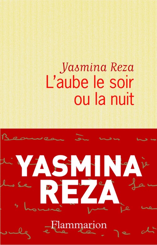 ebook cover of L'aube le soir ou la nuit, by Yasmina Reza