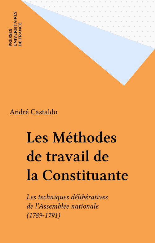 ebook cover of Les Méthodes de travail de la Constituante, by André Castaldo
