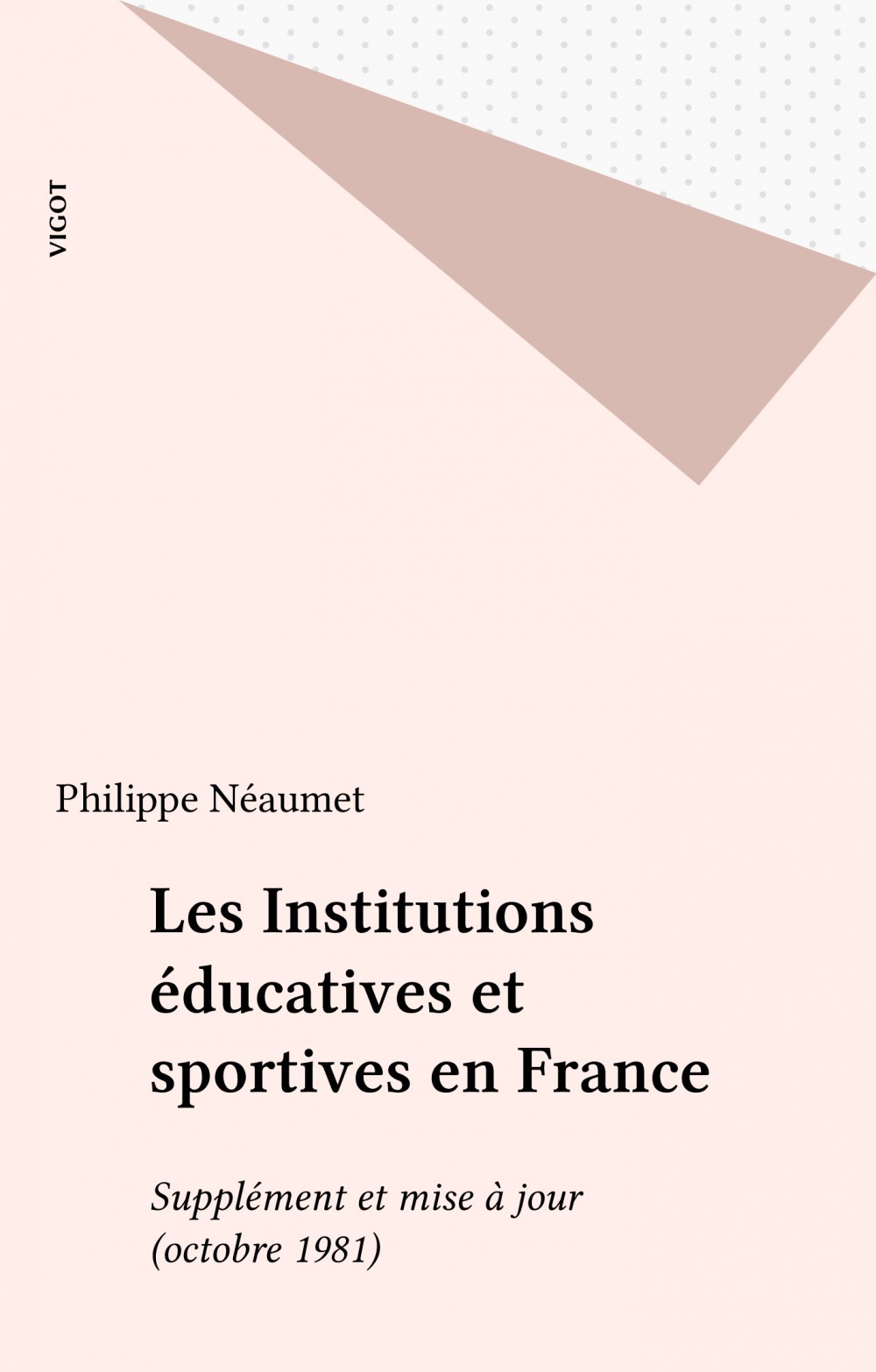 Couverture ebook de Les Institutions éducatives et sportives en France, de Neaumet