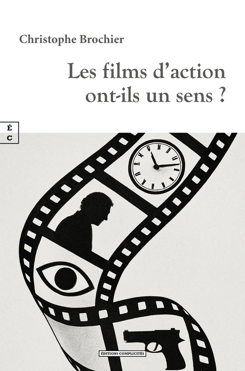 Couverture ebook de Les films d´action ont-ils un sens ?, de Christophe Brochier
