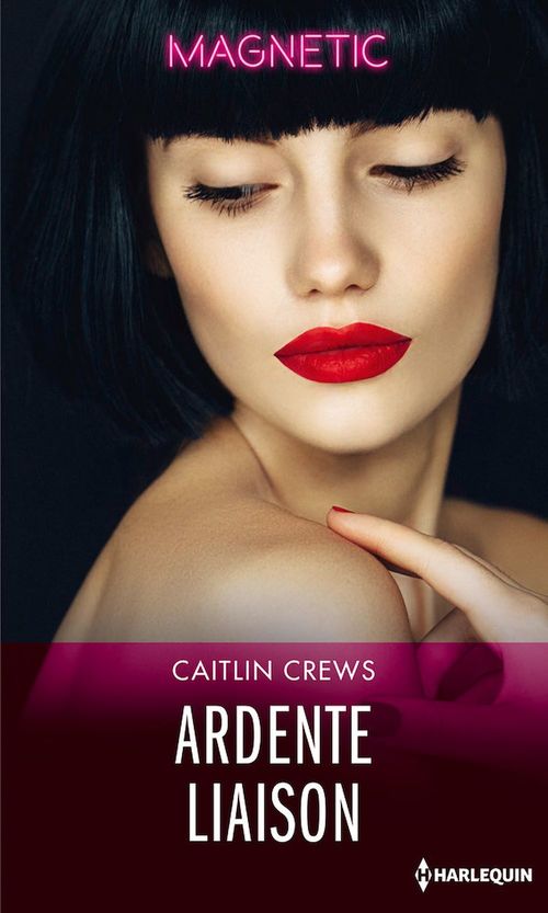 ebook cover of Ardente liaison, by Caitlin Crews