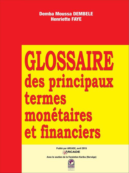 Couverture ebook de Glossaire des principaux termes monétaires et financiers, de Demba Moussa Dembele, Henriette Faye