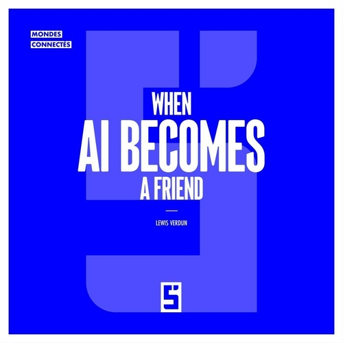 Couverture ebook de When AI Becomes a Friend, de Lewis Verdun