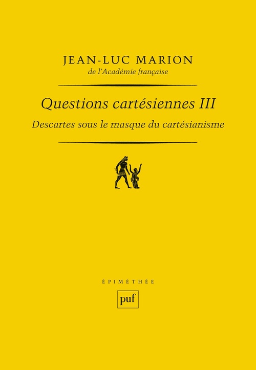 Couverture ebook de Descartes sous le masque du cartésianisme, de Jean-Luc Marion