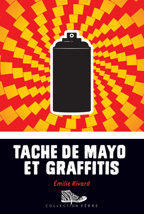 Couverture ebook de Tache de mayo et graffitis, de Rivard Emilie