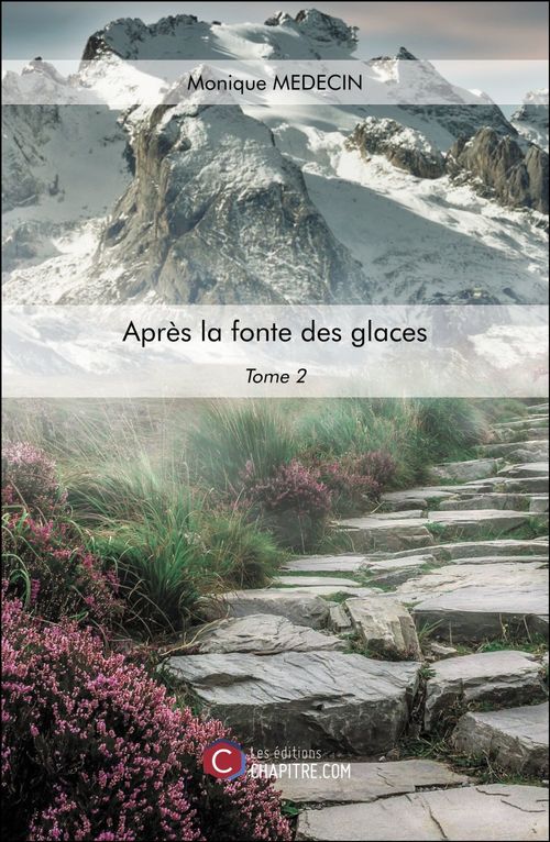 Couverture ebook de Après la fonte des glaces, de Monique Medecin