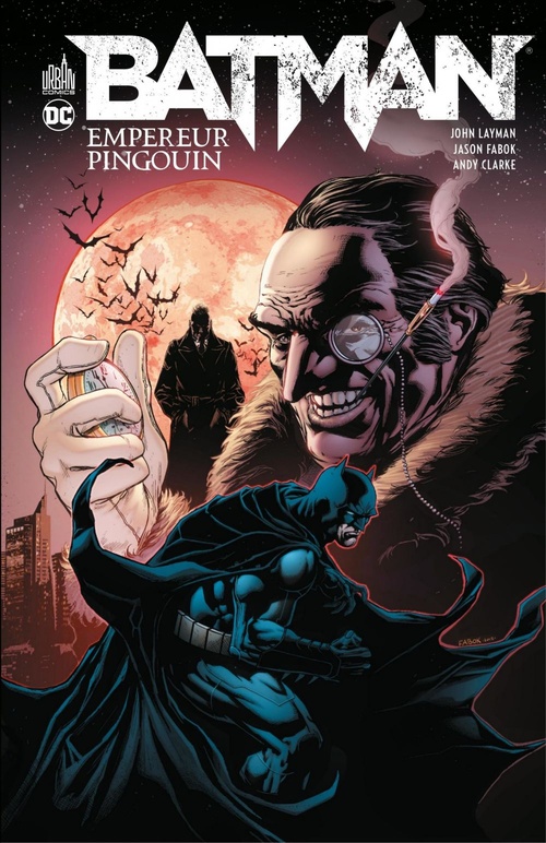 Couverture ebook de Batman - Empereur Pingouin - Intégrale, de Andy Clarke, John Layman, Jason Fabok