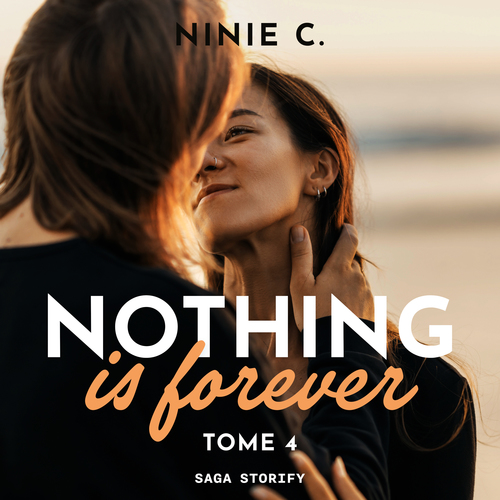 audiobook cover of Nothing is forever, Tome 4, by Ninie C.