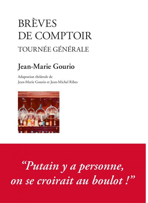 Couverture ebook de Brèves de comptoir. Tournée générale, de Jean-Marie Gourio, Jean-Michel Ribes