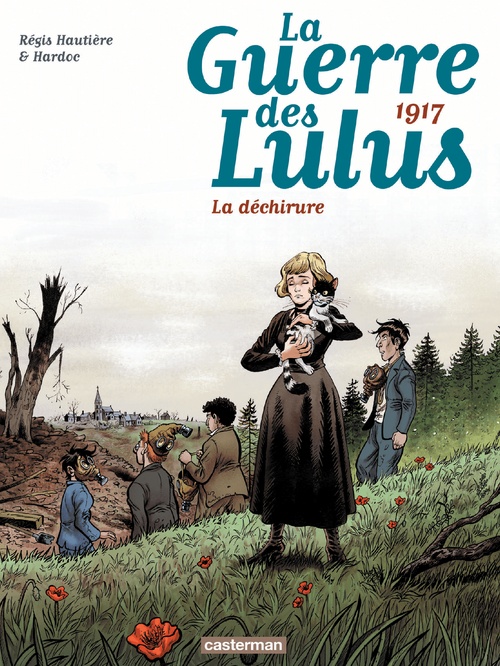 ebook cover of La Guerre des Lulus (Tome 4) - 1917, La déchirure, by Régis Hautière, Hardoc