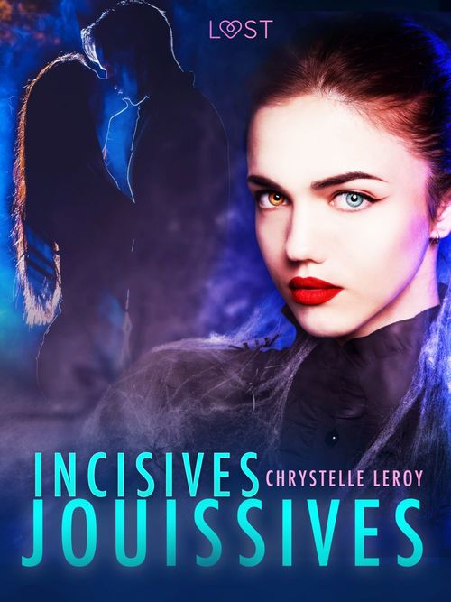 Couverture ebook de Incisives jouissives - Une nouvelle érotique, de Chrystelle Leroy