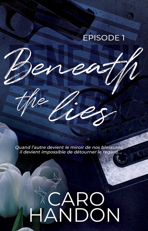 ebook cover of Beneath the lies - épisode 1, by C. Handon