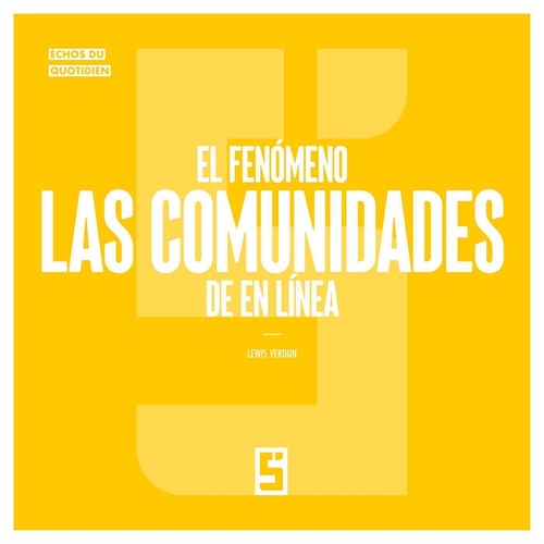 Couverture ebook de El fenómeno de las comunidades en línea, de Lewis Verdun