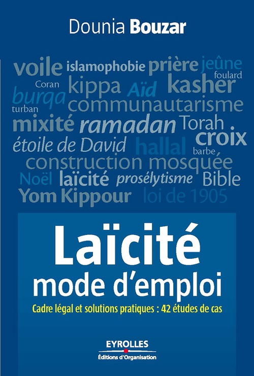 ebook cover of Laïcité, mode d'emploi, by Dounia Bouzar