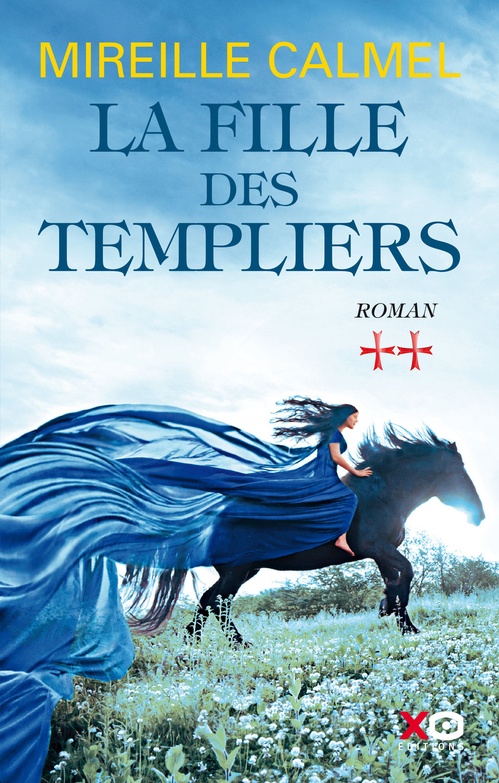 Couverture ebook de La fille des templiers - Tome 2, de Mireille Calmel
