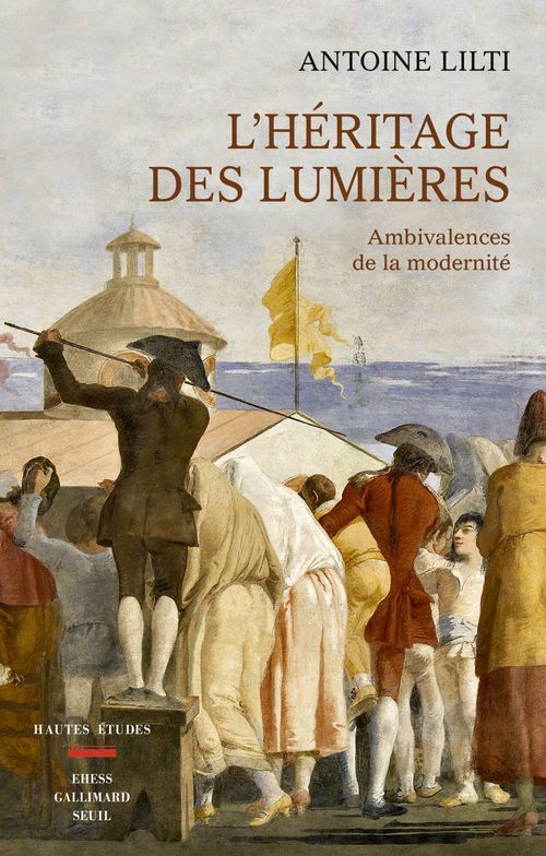 ebook cover of L'héritage des lumières - Ambivalences de la modernité, by Antoine Lilti