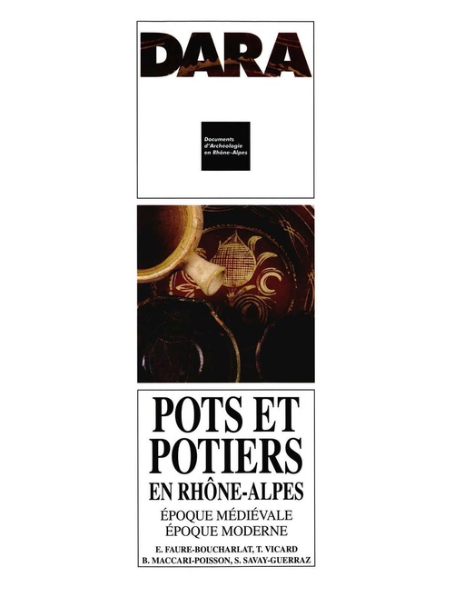 Couverture ebook de Pots et potiers en Rhône-Alpes, de Bruna Maccari-Poisson, Elise Faure-Boucharlat, Sophie Savay-Guerraz, Tommy Vicard
