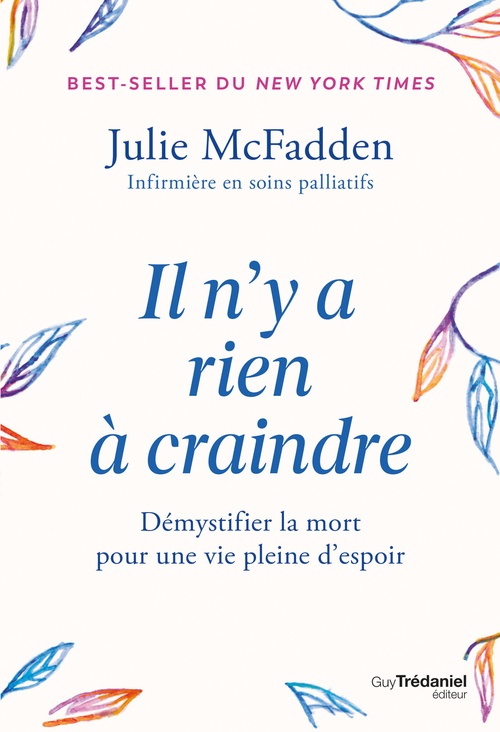 ebook cover of Il n'y a rien à craindre - Démystifier la mort pour une vie pleine d'espoir, by Julie McFadden