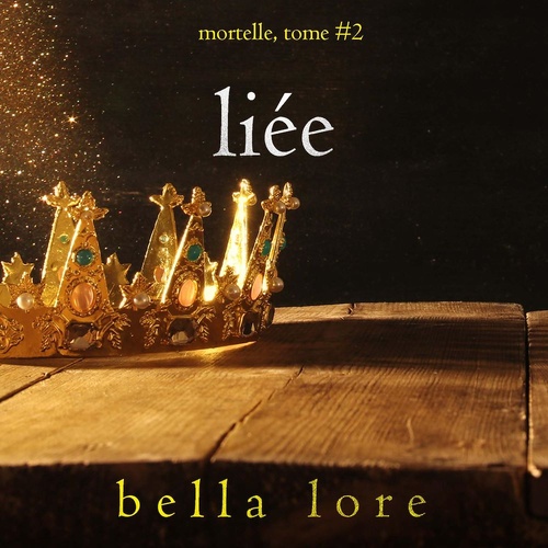 Couverture audiobook de Liée (Tome 2), de Bella Lore