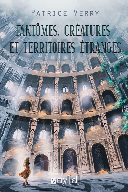 Couverture ebook de Fantômes, créatures et territoires étranges, de Patrice Verry
