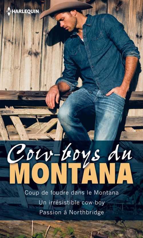 Couverture ebook de Cow-boys du Montana, de Barbara Dunlop, Christine Flynn, Victoria Pade