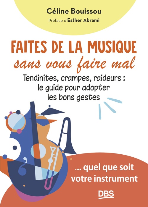 Couverture ebook de Faites de la musique sans vous faire mal, de Céline Bouissou