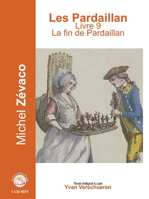 Couverture audiobook de Les Pardaillan - Livre 09 - La fin de Pardaillan, de Michel Zevaco, Yvan Verschueren