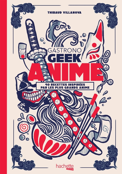 Couverture ebook de Gastronogeek - Anime, de Thibaud Villanova