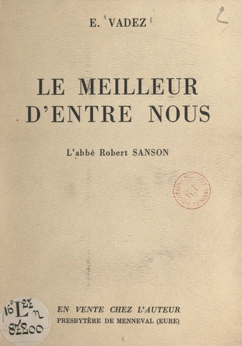 ebook cover of Le meilleur d'entre nous, l'abbé Robert Sanson, by Edouard Vadez