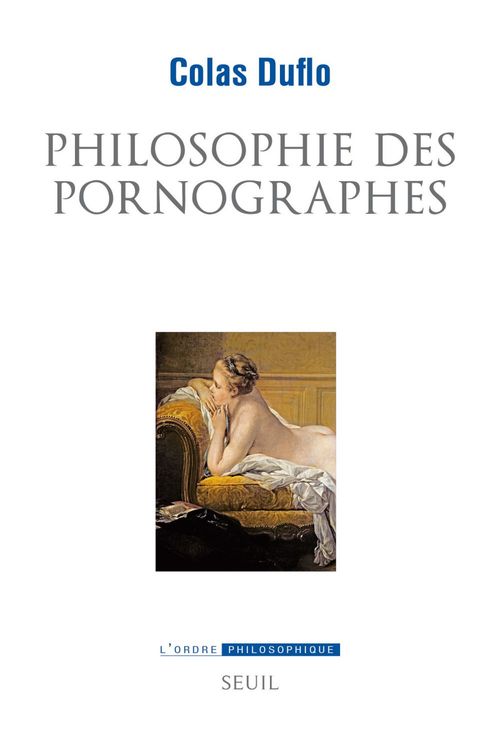 ebook cover of Philosophie des pornographes, by Colas Duflo
