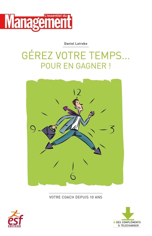 ebook cover of Gérer votre temps... pour en gagner!- Nouvelle édition, by Daniel Latrobe