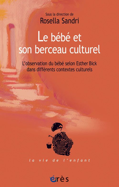 Couverture ebook de Le bébé et son berceau culturel, de Rosella Sandri