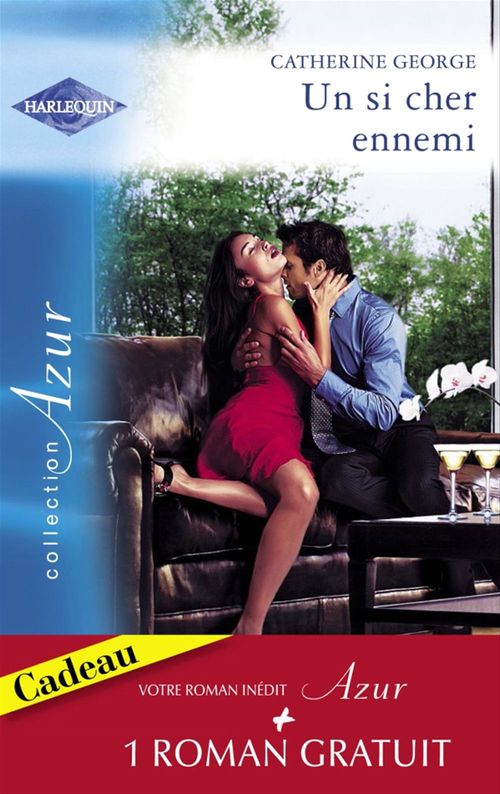 ebook cover of Un si cher ennemi - Un play-boy à séduire (Harlequin Azur), by Catherine George, Anne McAllister