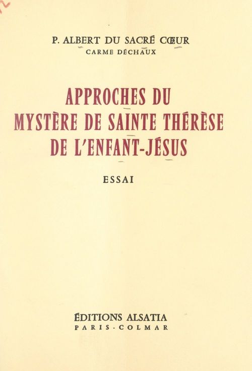 Couverture ebook de Approches du mystère de Sainte Thérèse de l'Enfant-Jésus, de Albert du Sacré Coeur