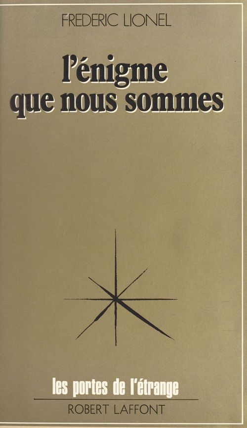 Couverture ebook de L'énigme que nous sommes, de Lionel/Frederic