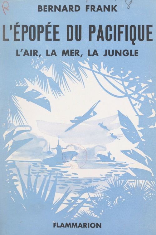 Couverture ebook de L'épopée du Pacifique, de Bernard Frank
