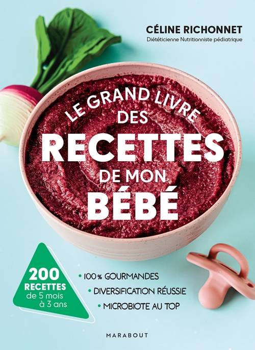 Couverture ebook de Le grand livre des recettes de mon bébé, de Céline Richonnet