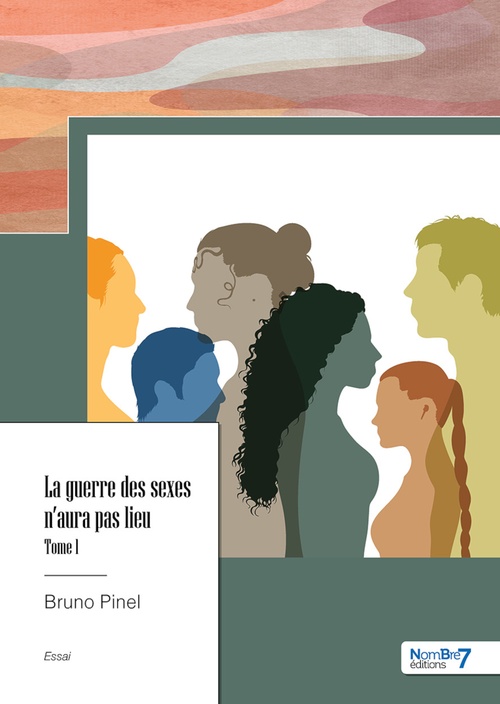 Couverture ebook de La guerre des sexes n'aura pas lieu, de Bruno Pinel
